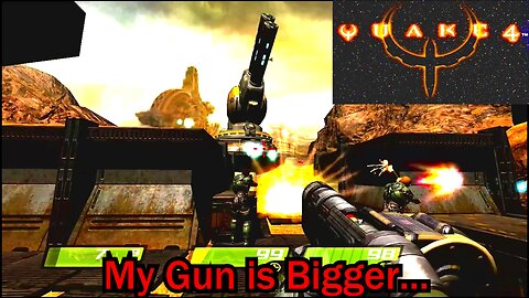 Quake 4- With Commentary- Xbox 360- My Gun is Bigger...