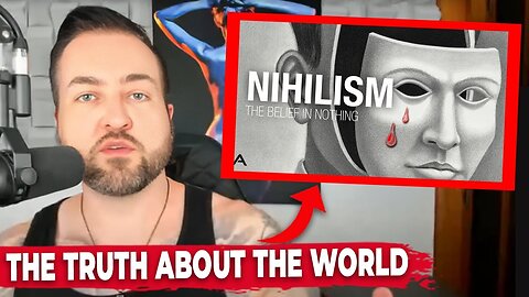 Why Do I Believe in Nihilism?