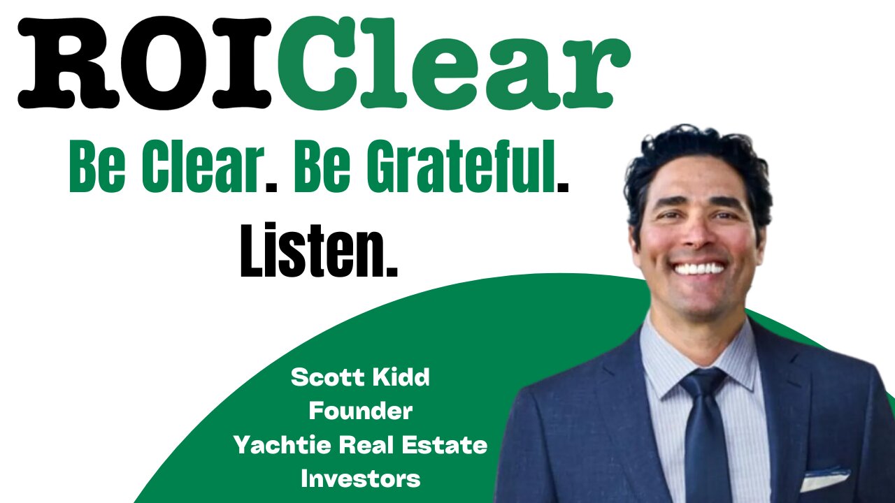 Scott Kidd: Be Clear. Be Grateful. Listen.