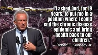 RFK Jr.: I Asked God To Put Me In A Position Where I Could End The Chronic Disease Epidemic