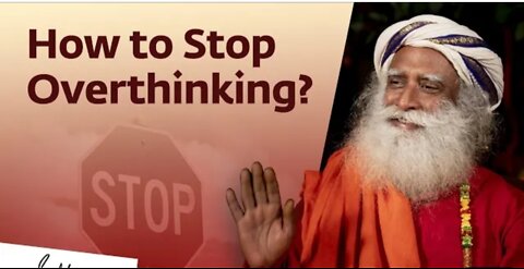 How stop overthinking,