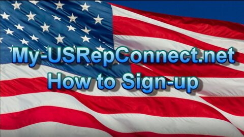 How to Sign-Up on My-USRepConnect.net