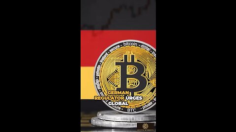 German Urges Global Crypto Regulation🇩🇪