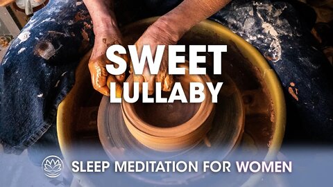 Sweet Lullaby // Sleep Meditation for Women