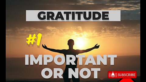 IMPORTANCE OF GRATITUDE ✨