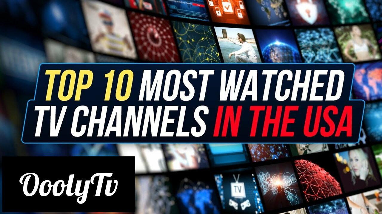 Top 10 Most Watched Tv Channels in the USA