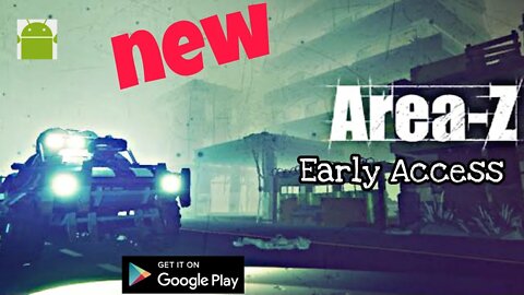 Area-Z - Early Access - for Android