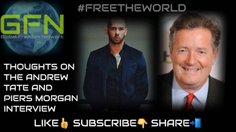 Thoughts on Andrew Tate and Piers Morgan interview