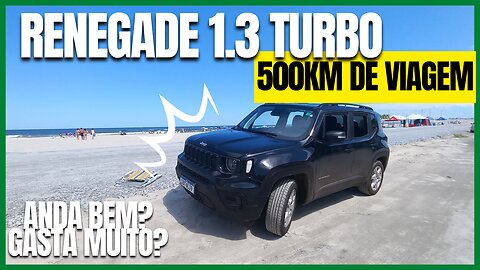 Viajei 500km de Jeep Renegade T270 1.3 Turbo 2022