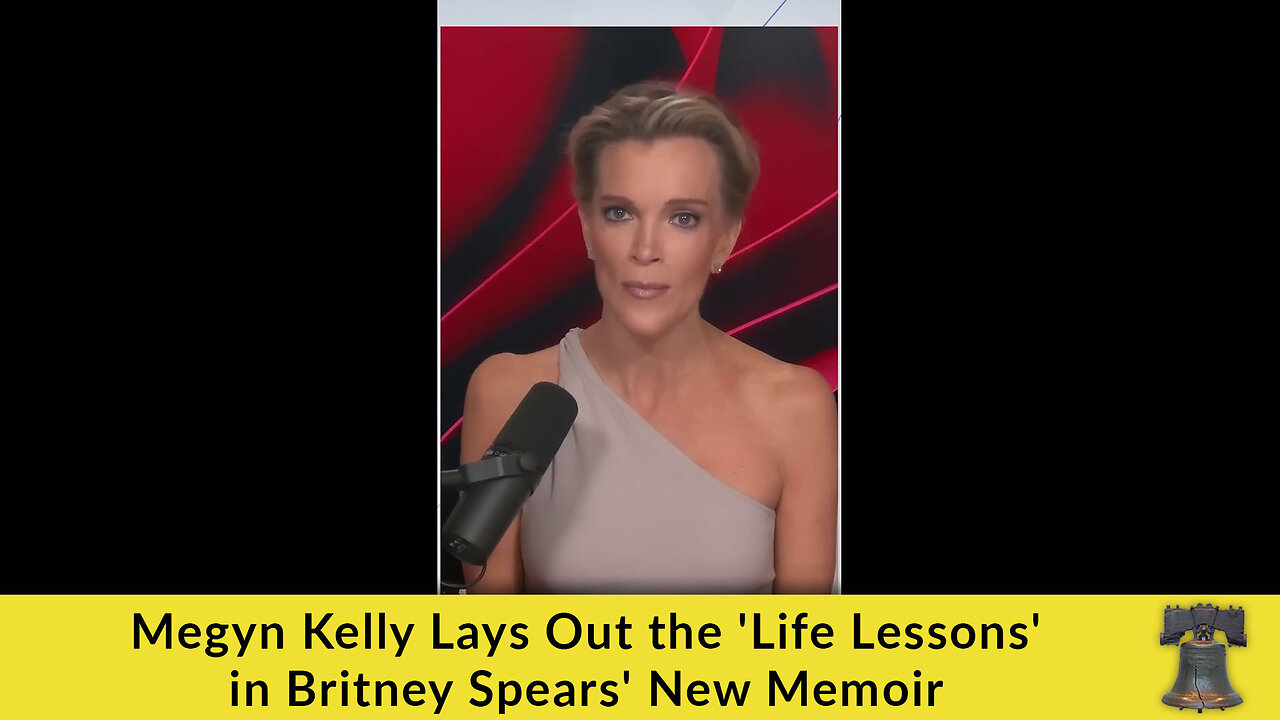 Megyn Kelly Lays Out the 'Life Lessons' in Britney Spears' New Memoir