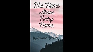 The Name Above Every Name. by Edward Dennett