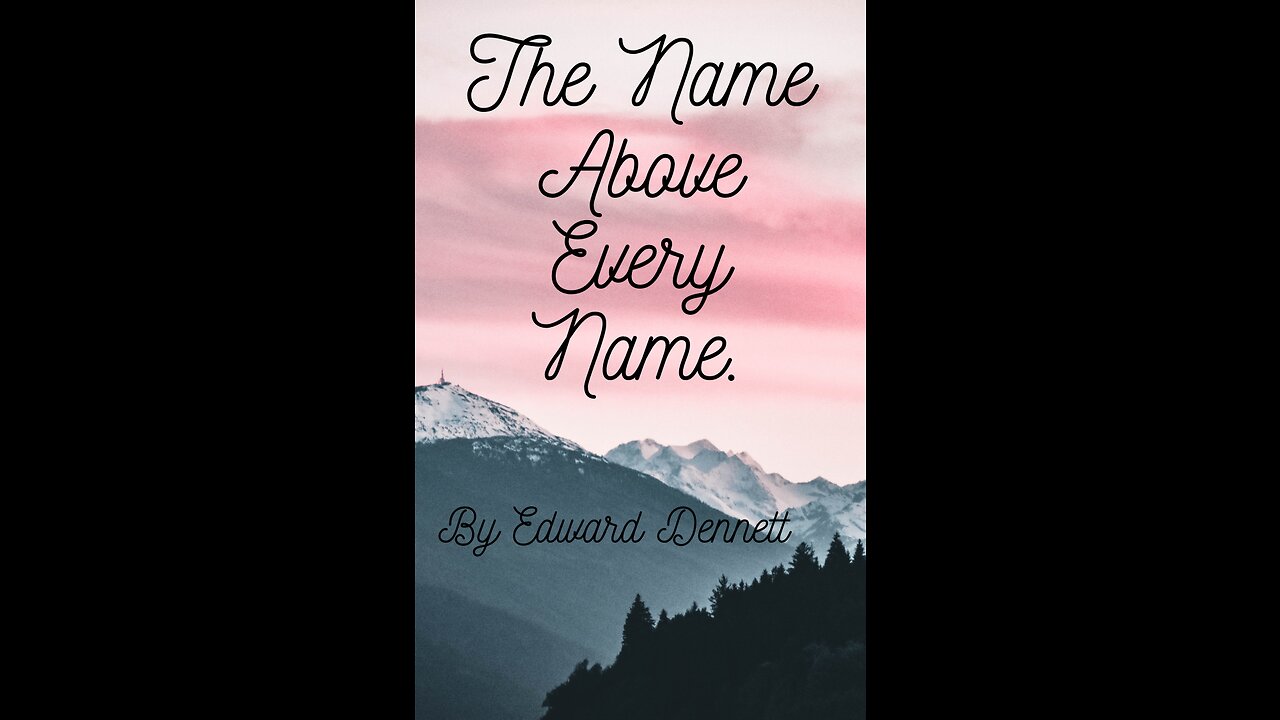 The Name Above Every Name. by Edward Dennett