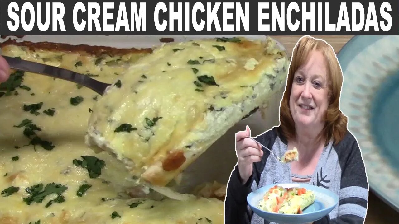 EASY SOUR CREAM CHICKEN ENCHILADAS RECIPE