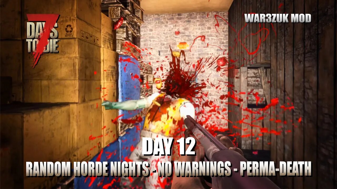 7 Days to Die | Random Horde Nights | Day 12