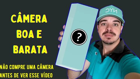 Câmera boa e barata 2022(NÃO COMPRE UMA CAMERA ANTES DE ASSISTIR ESSE VIDEO)