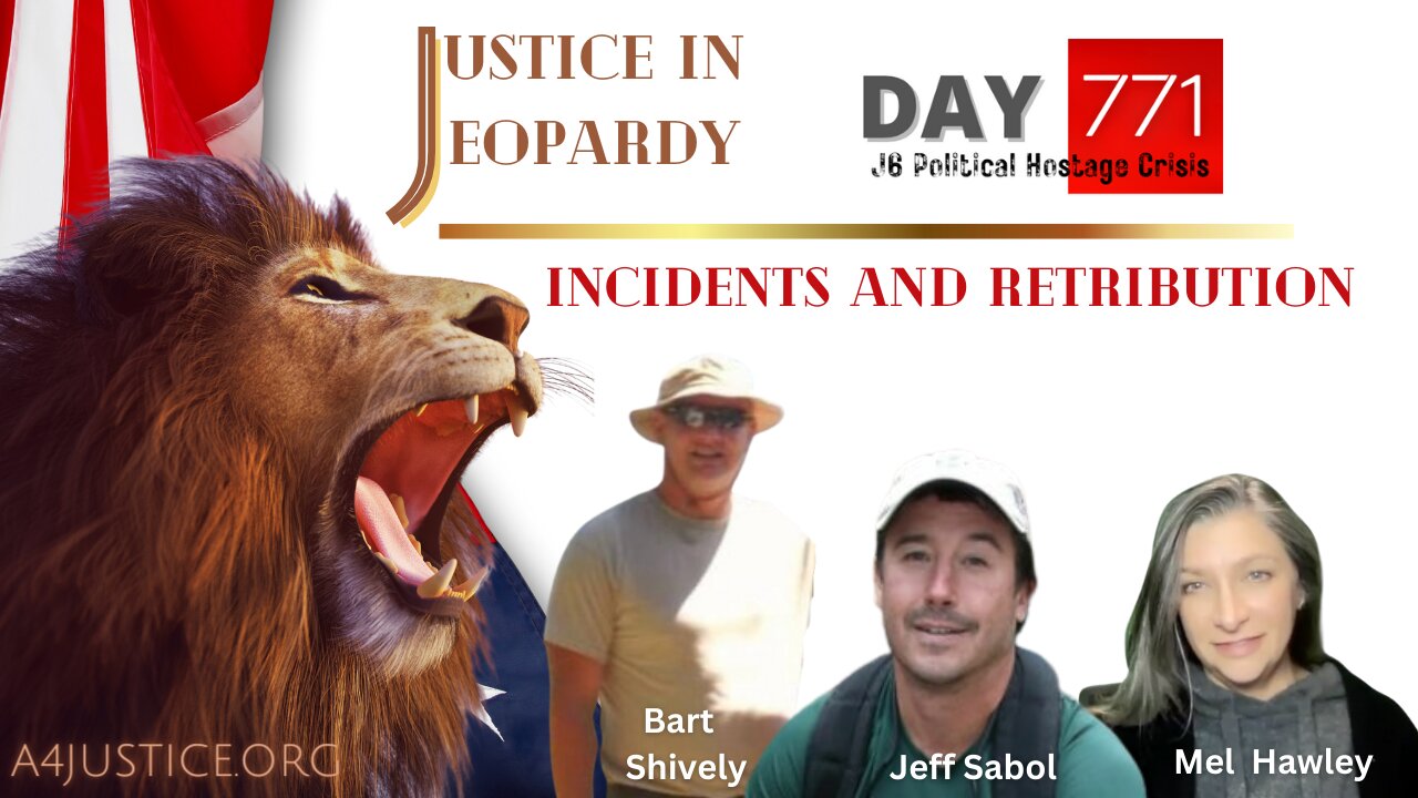 J6 | DC Gulag | Jeff Sabol | Bart Shively | Justice In Jeopardy DAY 771