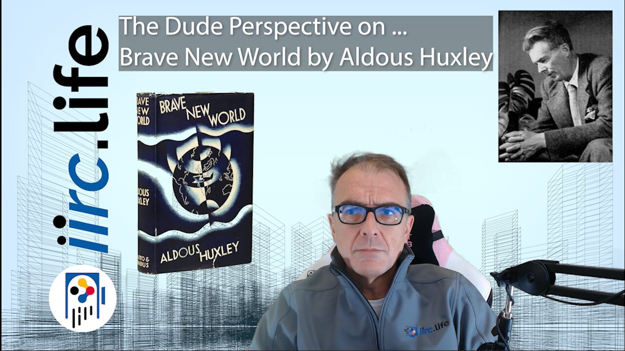 The Dude Perspective on "Brave New World" by Aldous Huxley