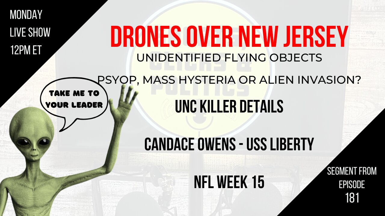 EP181: Drones Over NY/NJ, UnitedHealth CEO Killer UPDATE, Candace Owens on USS Liberty, NFL Week 15