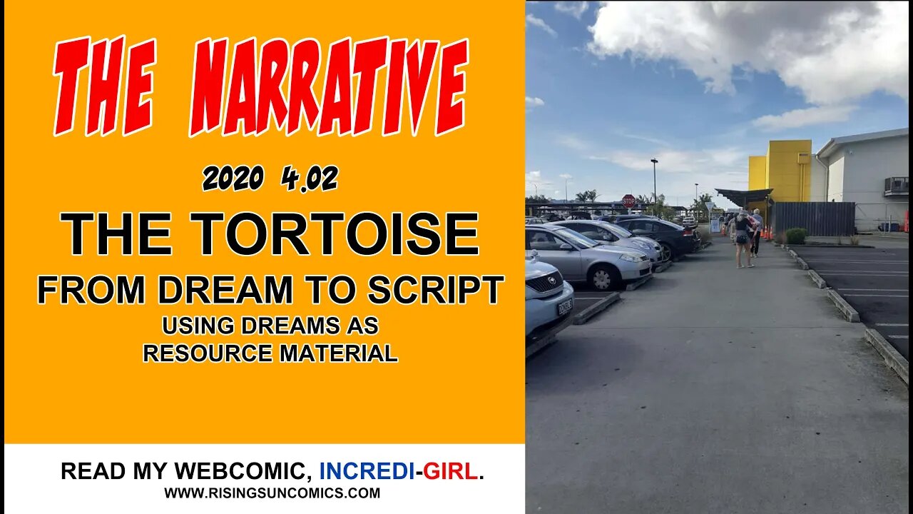 #TheTortoise #Dream #Storytelling The Narrative 2020 4.02 THE TORTOISE FROM DREAM TO SCRIPT