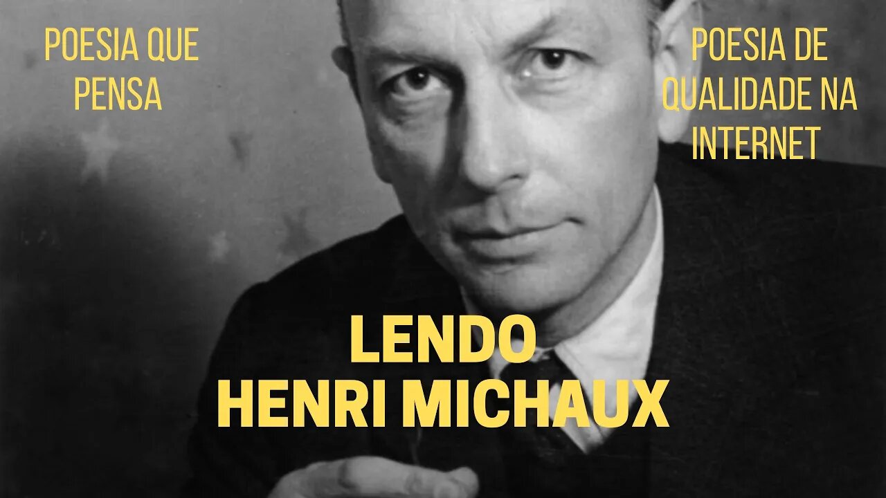 Poesia que Pensa − Lendo HENRI MICHAUX