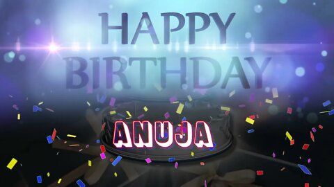 Wish you a very Happy Birthday Anuja from Birthday Bash