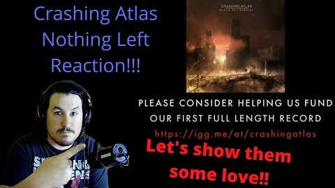 Let's show them some love for another badass song 🤘 Crashing Atlas-Nothing Left (Reaction)