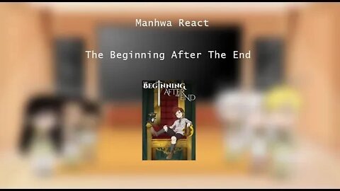 The Beginning After The End React To || Manhwa React || gacha club || Lances