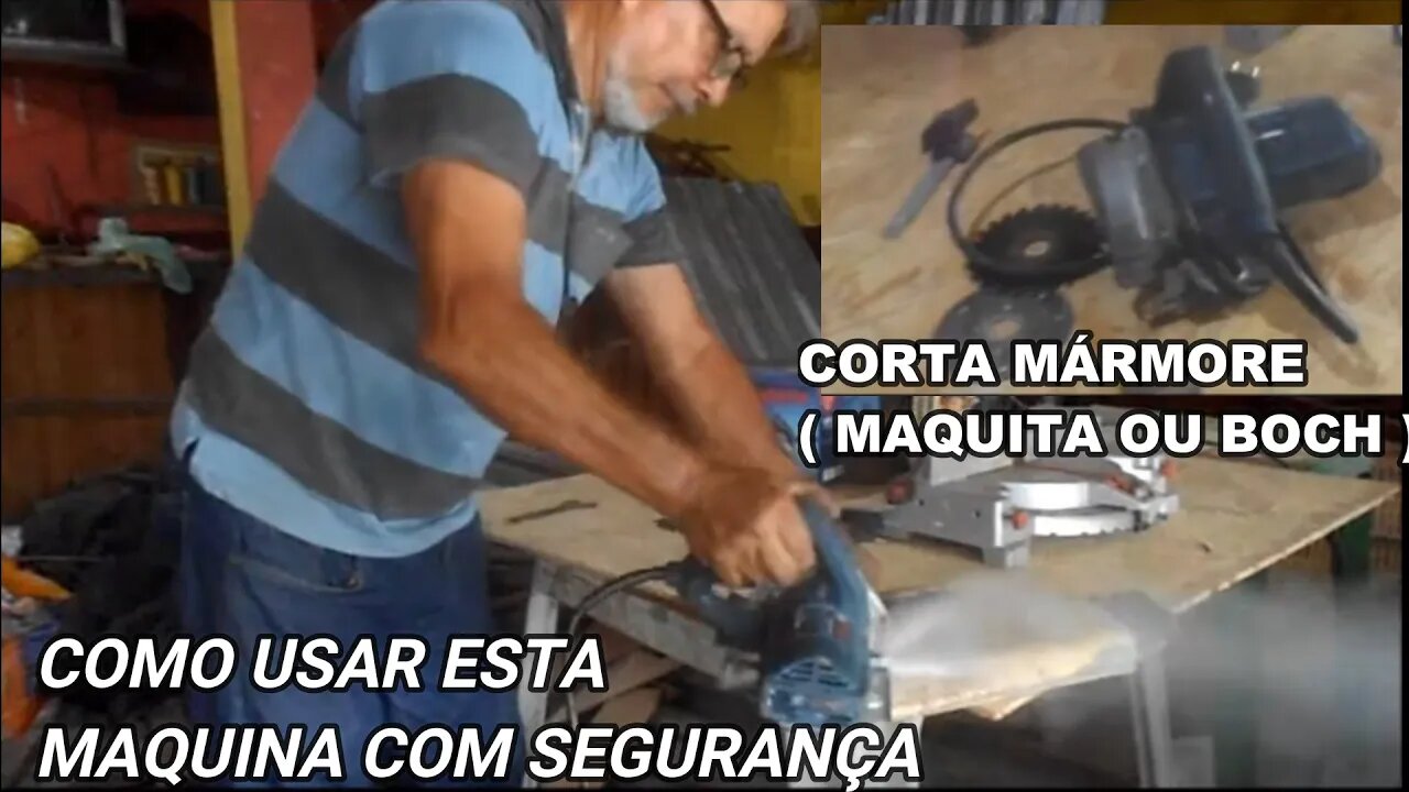 COMO USAR A MÁQUINA CORTA MÁRMORE MAKITA OU BOSCH ETC.