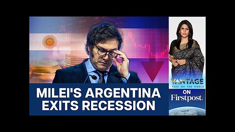 Has Milei's "Chainsaw" Pulled Argentina Out of a Recession? | Vantage with Palki Sharma