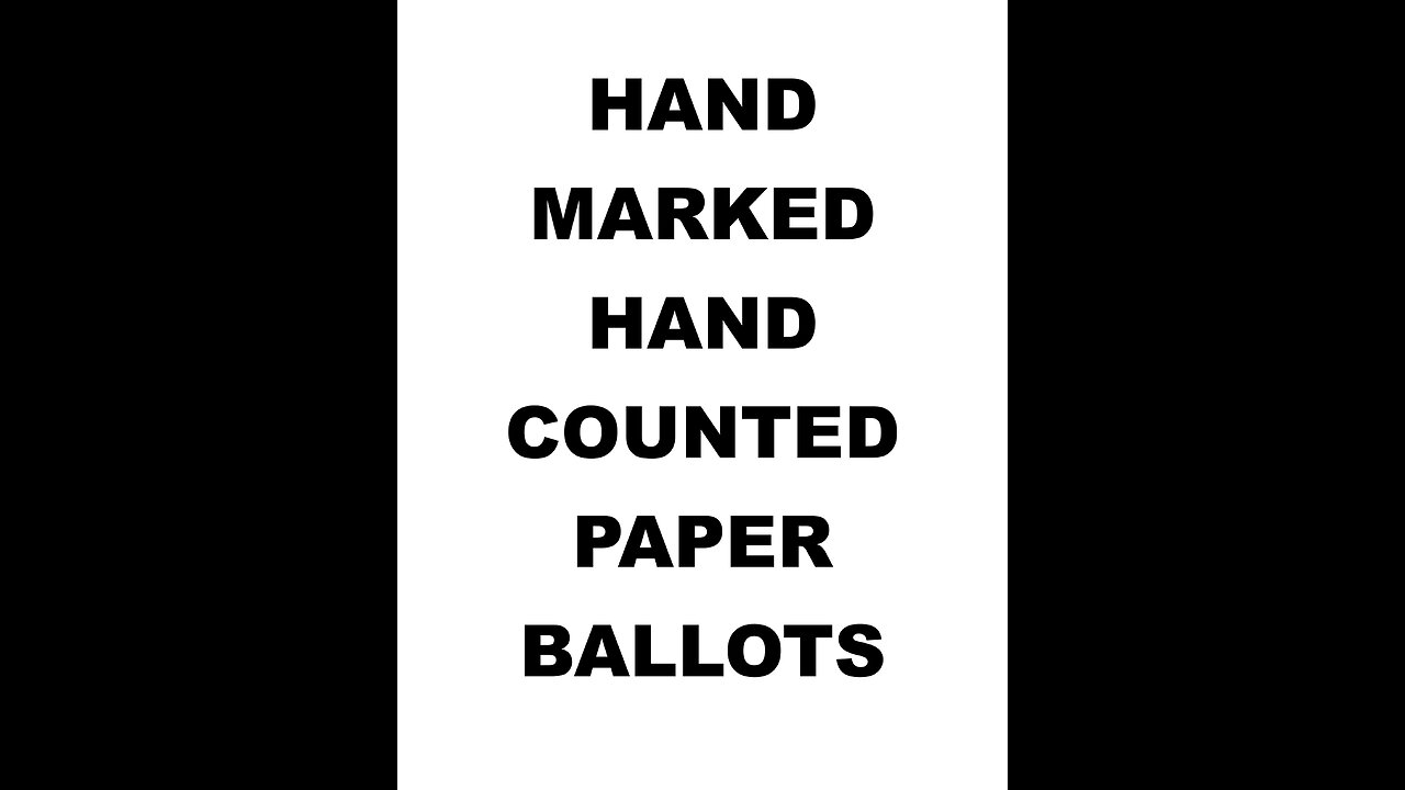 Coming to a town near you soon - HAND MARKED HAND COUNTED PAPER BALLOTS!