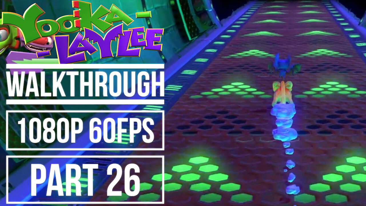 YOOKA LAYLEE Gameplay Walkthrough PART 26 No Commentary World 5 Galleon Galaxy [1080p 60fps]