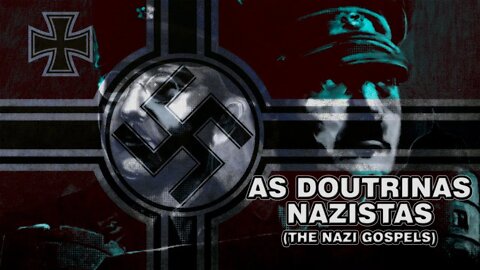 As Doutrinas Nazistas (The Nazi Gospels)