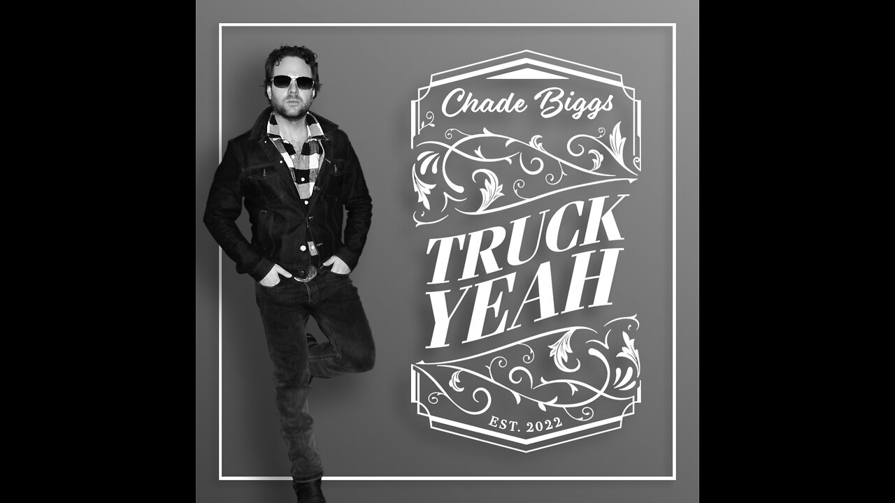 Truck Yeah - Chade Biggs - Official Audio 2022