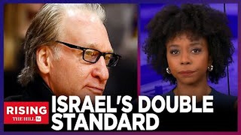 'Israelis Look Like Us': Bill Maher WieldsIDENTITY POLITICS To Defend Israel: Briahna Joy Gray