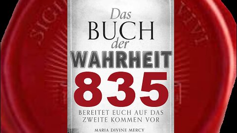 Maria: Abscheuliche Grausamkeiten wurden Seinem göttlichen Leib zugefügt (Buch der Wahrheit Nr 835)