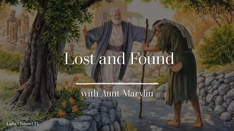 Children's story with Aunt Marilyn: Lost and Found