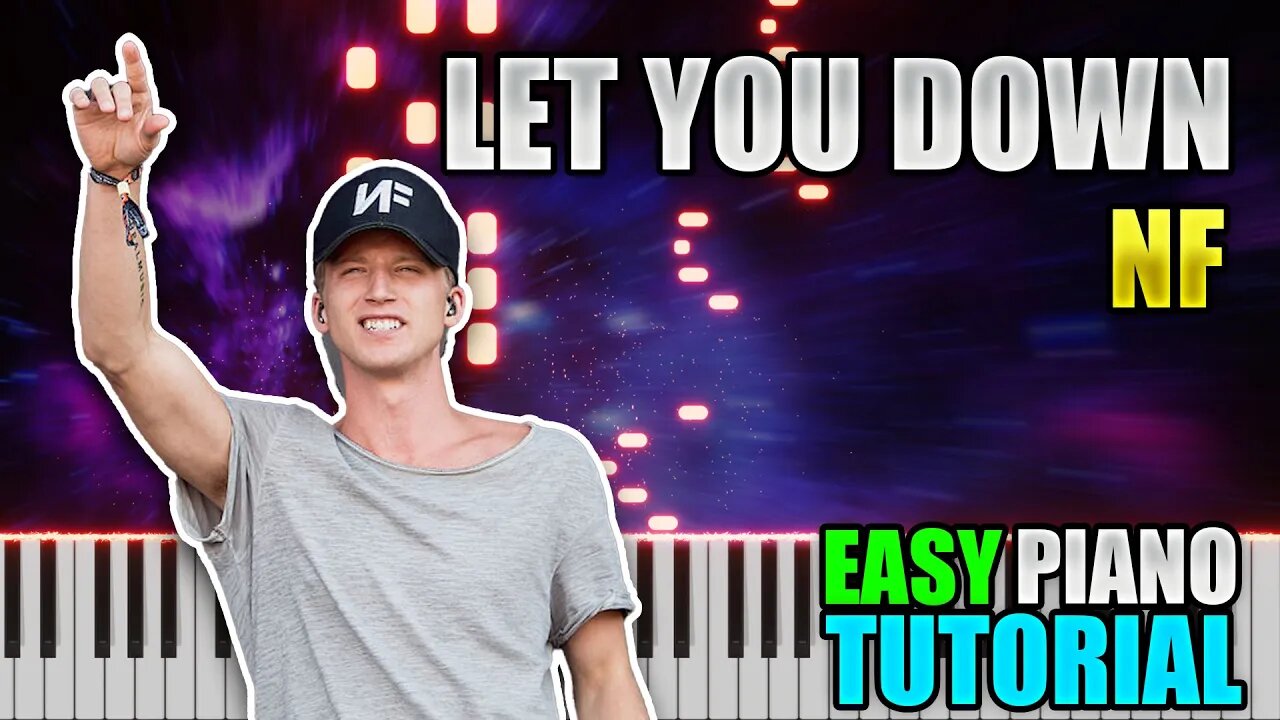 Let You Down - NF | Easy Piano Tutorial