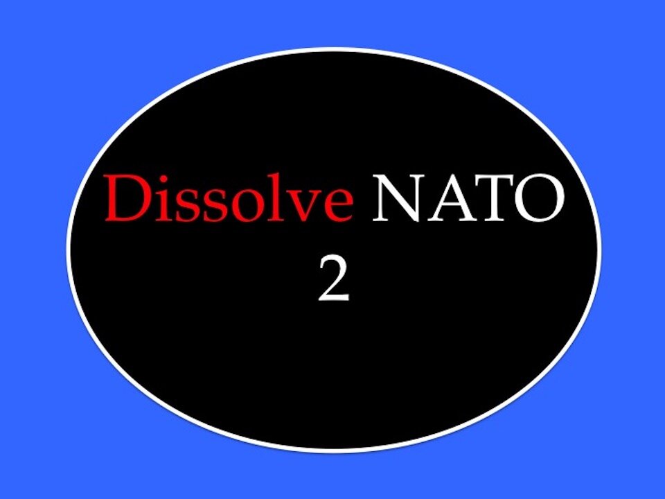 Dissolve NATO 2