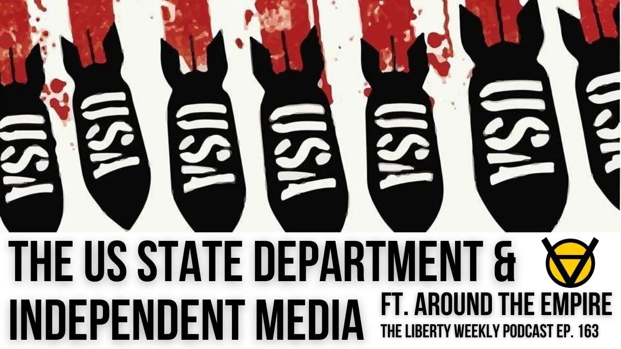 The US State Department & Independent Media ft. Joanne Leon Ep. 163