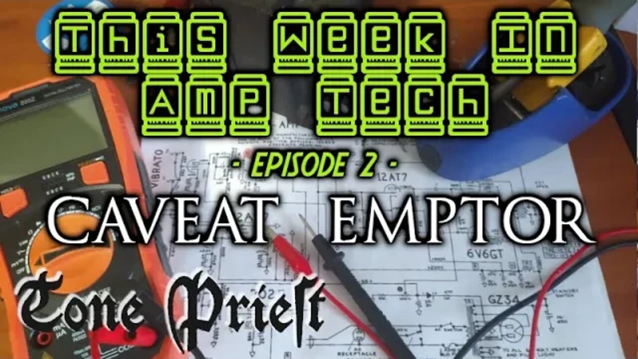 THIS WEEK IN AMP TECH! - EPISODE 2 - CAVEAT EMPTOR