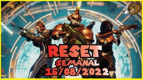 DESTINY 2 │ RESET SEMANAL CHEGOU A HORA DE CONFERIR TUDO 16/08/2022