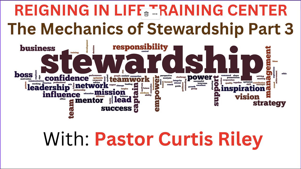 The Mechanics of Stewardship Part 3