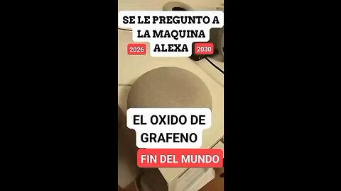 EL MISMO SISTEMA ELECTRONICO DE ALEXA DESCBIBE LOS EFECTOS DAÑINOS DEL GRAFENO INGREDIENTE PRINCIPAL DE LA VACUNA DEL COVID