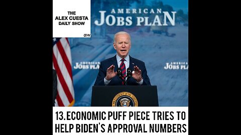 [Daily Show] 13. Economic Puff Piece Tries to Help Biden's Approval Numbers