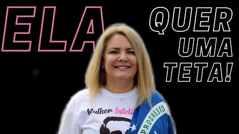 EX DE PRESIDENTE QUER MAMAR TAMBÉM! CRISTINA VALLE BUSCA UMA TETA NO GDF!