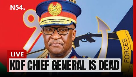 Breaking News: KDF Boss Francis Ogolla Is Dead, News54 Africa