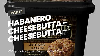 Habanero CheeseButta – CheeseButta - Gourmet Products