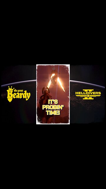 IT'S PROBIN' TIME! // Beardy Highlights // Helldivers 2 // Short 22