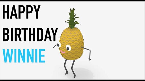 Happy Birthday WINNIE! - PINEAPPLE Birthday Song
