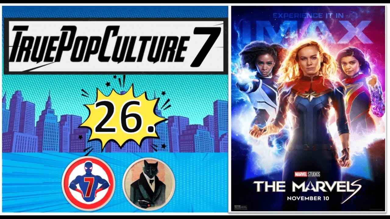 TP7 #26 The Marvels tries & fails to be a movie FT Uninspired.